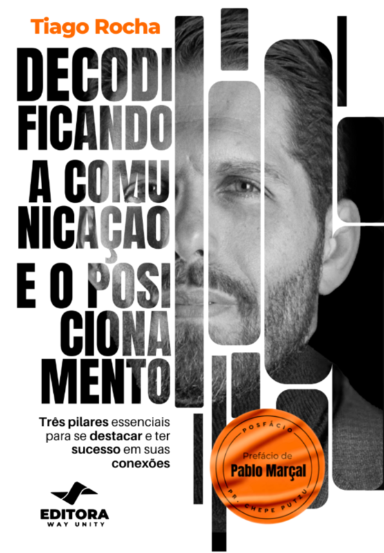 Capa de Decodificando a Comunicação e o Posicionamento, de Tiago Rocha